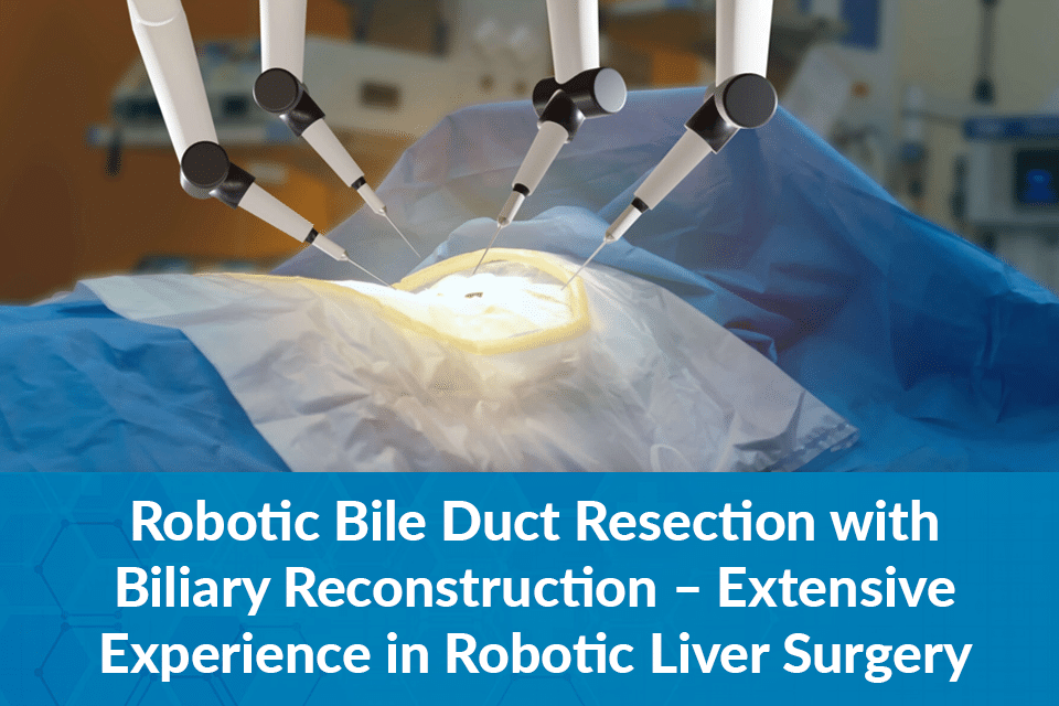 Robotic Bile Duct Resection with Biliary Reconstruction